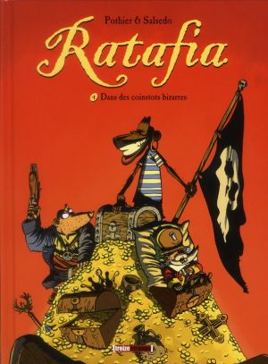 Ratafia tome 4 - dans des coinstots bizarres