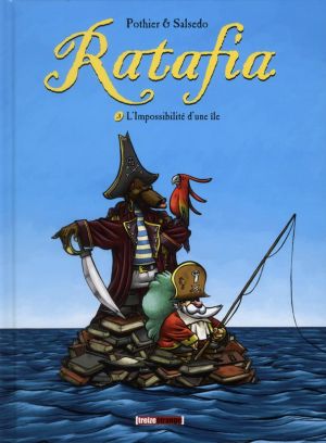Ratafia tome 3 - l'impossibilité d'une ile