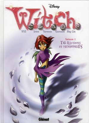 Witch Tome 6 ; illusion et mensonges