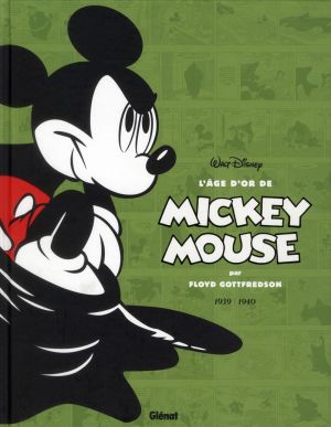 L'âge d'or de Mickey Mouse tome 3 - 1939-1940 - Mickey contre le Fantôme noir et autres histoires