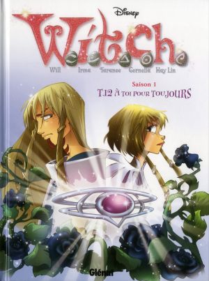 witch - saison 1 tome 12 - à toi pour toujours