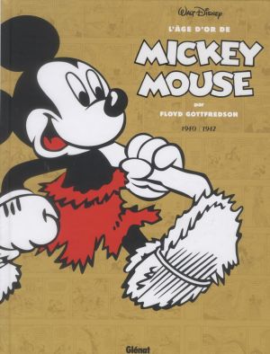 l'âge d'or de Mickey Mouse tome 4 - 1941 - 1942