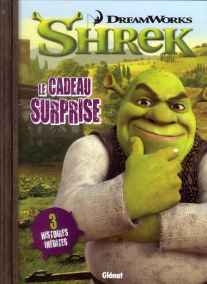 Shrek Tome 2 ; le cadeau surprise
