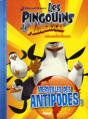 les pingouins de Madagascar Tome 2 ; merveilles des Antipodes 2