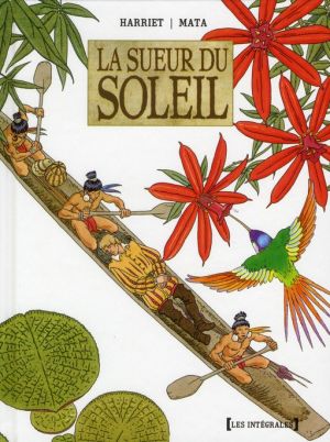 la sueur du soleil ; intégrale