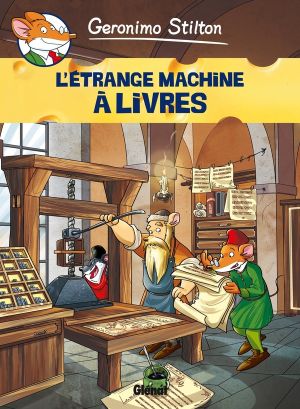 Geronimo Stilton tome 9 - l'étrange machine à livres