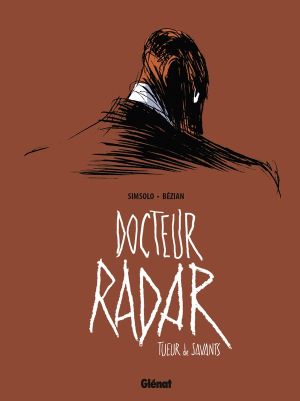 Docteur radar tome 1