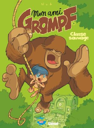 mon ami Grompf Tome 8 ; classe sauvage