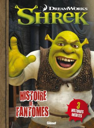 Shrek tome 4 - histoire de fantômes