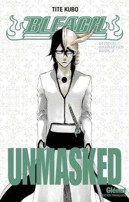Bleach ; unmasked
