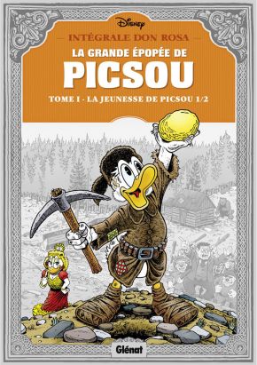 La grande épopée de Picsou tome 1 - La jeunesse de Picsou