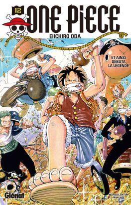 one piece tome 12 - et ainsi débuta la légende