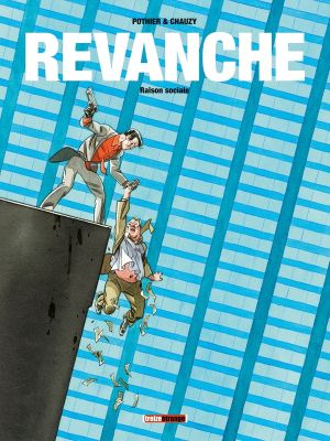 Revanche Tome 2 ; raison sociale