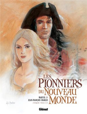 Les pionniers du nouveau monde - intégrale tome 1 à tome 4