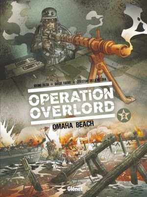 Opération Overlord tome 2 - Omaha Beach