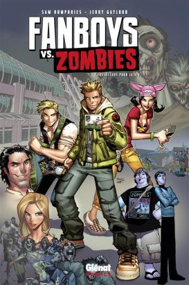 Fanboys vs. zombies tome 1