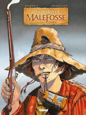 Les chemins de Malefosse - intégrale tome 1