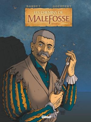Les chemins de malefosse intégrale tome 5