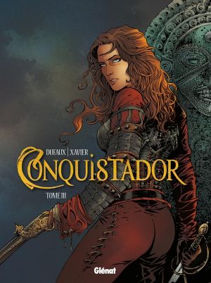 Conquistador tome 3