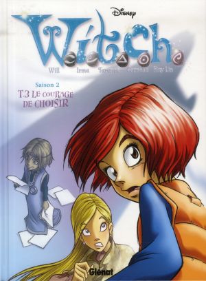 witch - saison 2 tome 3 - le courage de choisir