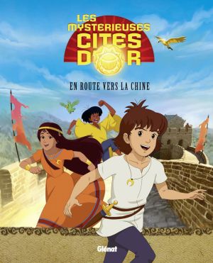 Les mysterieuses cites d'or tome 1