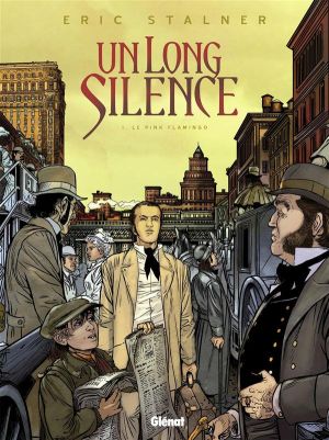 un long silence tome 1 - le Pink Flamingo
