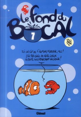 Le fond du bocal tome 7 Le fond du bocal tome 7