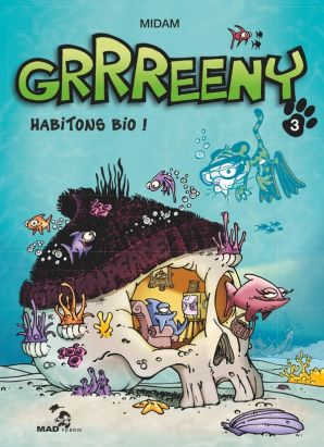 Grrreeny tome 3