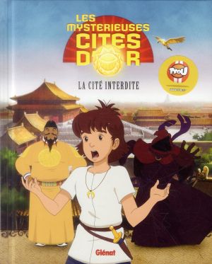 les mystérieuses cités d'or tome 3 - la cite interdite les mystérieuses cités d'or tome 3 - la cite interdite