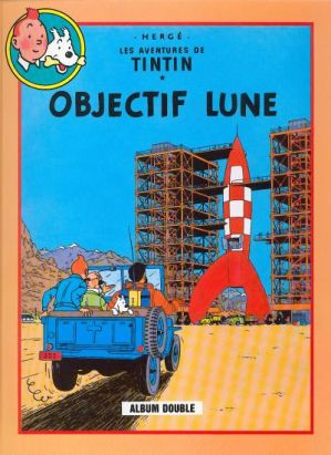 Tintin (France Loisirs) - Objectif Lune / On a marché sur la Lune