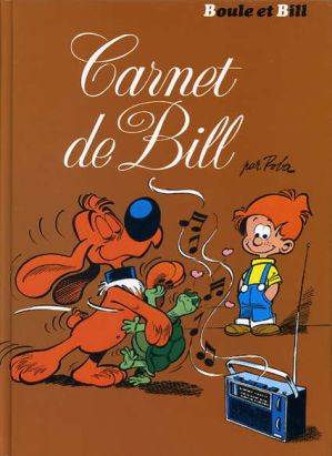 Boule et Bill -08- (France Loisirs) tome 13 - Carnet de Bill (éd. 1991) Boule et Bill -08- (France Loisirs) tome 13 - Carnet de Bill (éd. 1991)