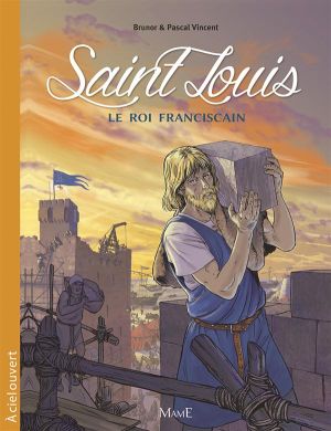 saint Louis ; le roi franciscain
