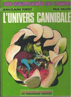 Les naufragés du temps tome 4 - L'univers cannibale