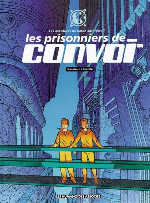 Karen Springwell tome 2 - les prisonniers de convoi