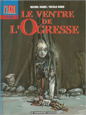 Le ventre de l 'ogresse tome 2