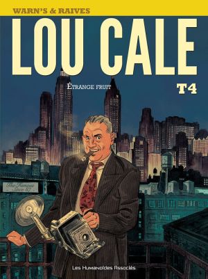 Lou Cale tome 4 - etrange fruit