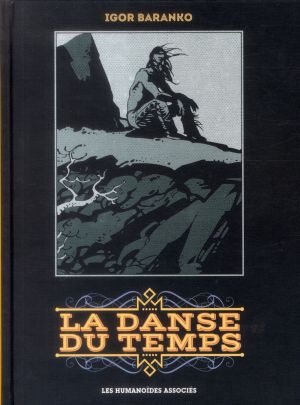 La Danse du temps - Intégrale 40 ans