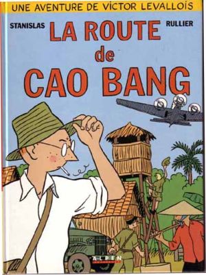 Victor Levallois tome 2 - La route de Cao Bang