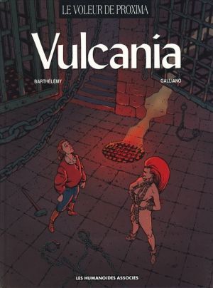 Le voleur de proxima tome 2 - vulcania