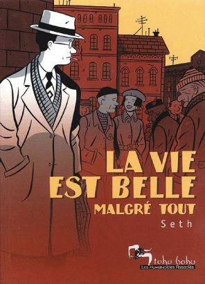 La vie est belle malgré tout