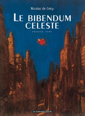 le bibendum celeste tome 1