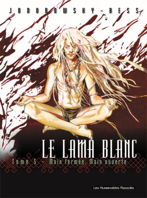 le lama blanc tome 5 - main fermée main ouverte