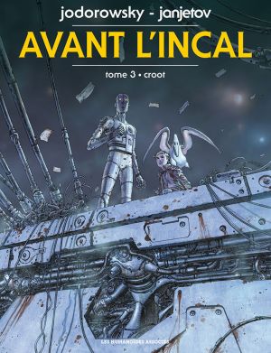 avant l'incal tome 3 - croot