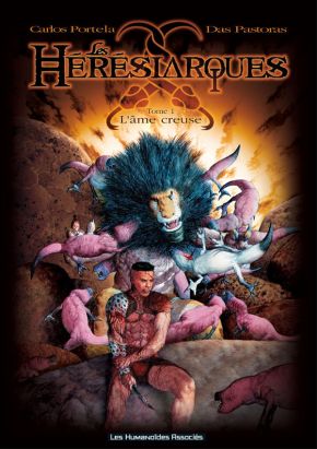 les hérésiarques tome 1 - l'ame creuse