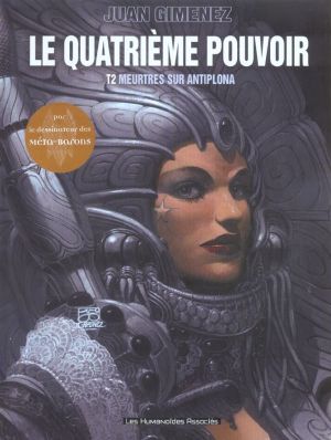 le quatrième pouvoir tome 2 - meurtres sur antiplona