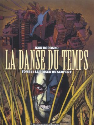 la danse du temps tome 1 - le baiser du serpent