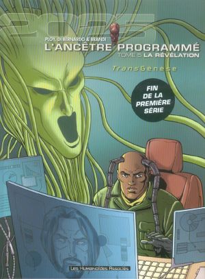l'ancêtre programmé tome 5 - la révélation