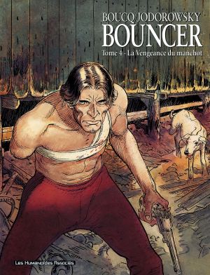 bouncer tome 4 - la vengeance du manchot