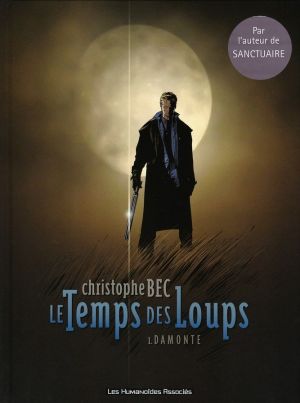 le temps des loups tome 1 - damonte