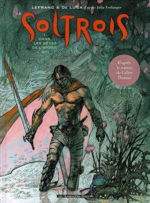 soltrois tome 1 - dans les rêves de l'arbre-roi